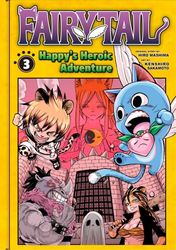 Fairy Tail: Happy's Heroic Adventure - Hiro Mashima 