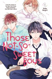 V.1 - Those Not-So-Sweet Boys
