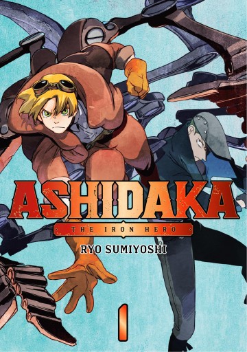 ASHIDAKA - The Iron Hero - ASHIDAKA - The Iron Hero 1
