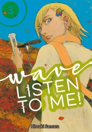 V.3 - Wave, Listen to Me!