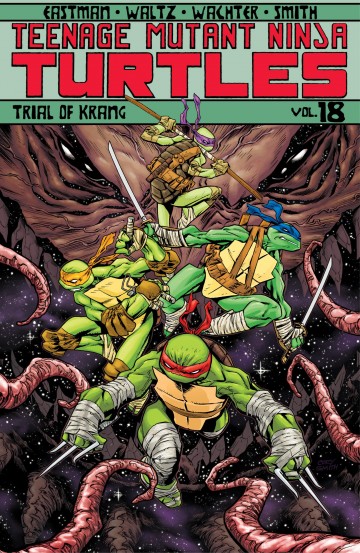 Teenage Mutant Ninja Turtles: Ongoing - Teenage Mutant Ninja Turtles, Vol. 18: Trial of Krang