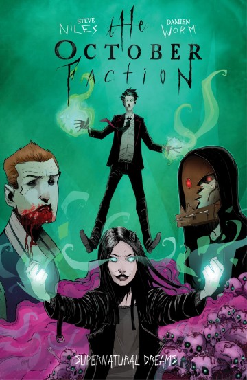 The October Faction: Supernatural Dreams - The October Faction: Supernatural Dreams