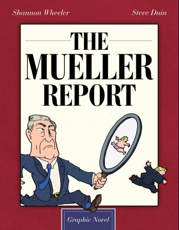 The Mueller Report: Graphic Novel - The Mueller Report: Graphic Novel
