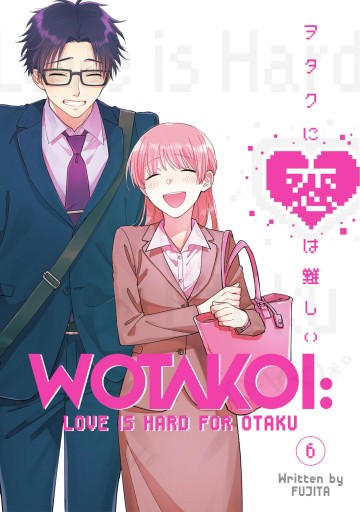 Wotakoi: Love is Hard for Otaku - Wotakoi: Love is Hard for Otaku 6