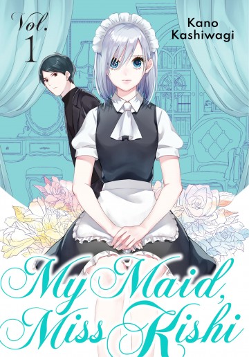 My Maid, Miss Kishi - My Maid, Miss Kishi 1