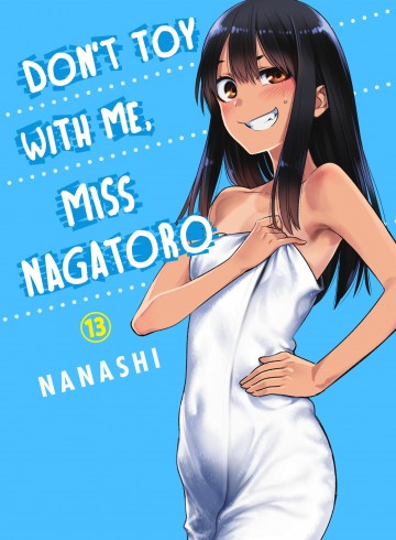 Don't Toy With Me, Miss Nagatoro - Don't Toy With Me, Miss Nagatoro 13