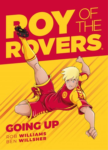 Roy of the Rovers - Roy of the Rovers: Going Up