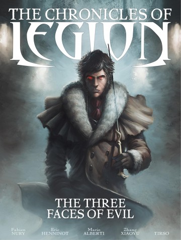 The Chronicles of Legion - The Chronicles of Legion - Volume 4 - The Three Faces of Evil