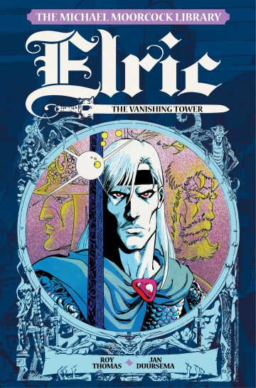Elric - The Michael Moorcock Library - Elric Volume 5 - The Vanishing Tower