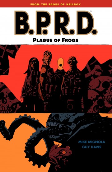 B.P.R.D. - Plague of Frogs