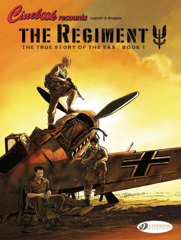The Regiment - The Regiment - The True Story of the SAS Book 1