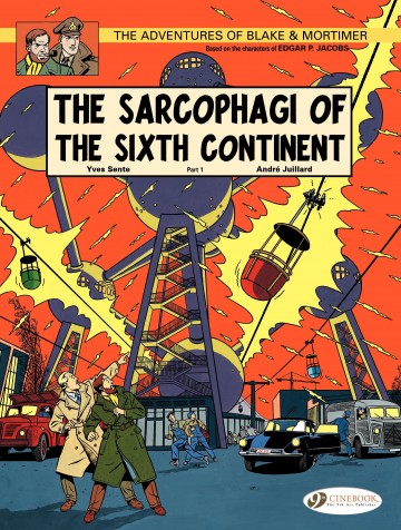 Blake & Mortimer - The Sarcophagi of the Sixth Continent Part 1