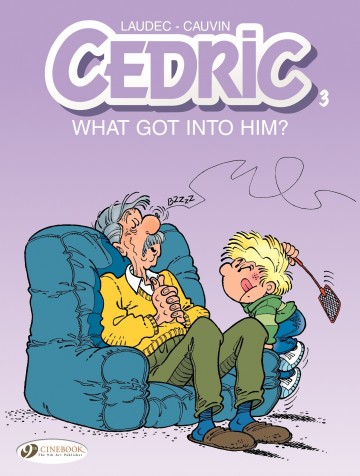 Cedric - What Got Into Him ?