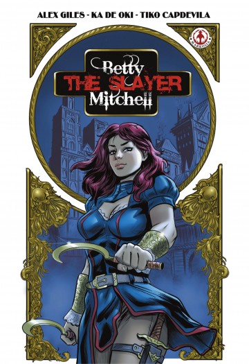 Betty 'the Slayer' Mitchell - Betty 'the Slayer' Mitchell