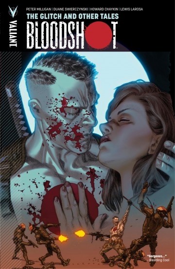 Bloodshot - Bloodshot Vol. 6: The Glitch and Other Tales TPB