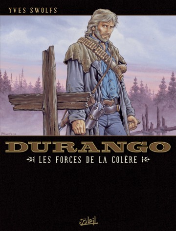 Durango - Durango T02 : Les forces de la colère