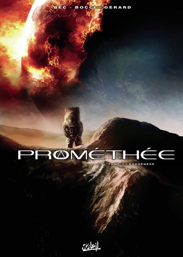 Prométhée - Prométhée T03 : Exogénèse