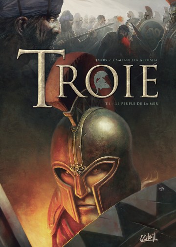Troie - Troie T01 : Le Peuple de la mer