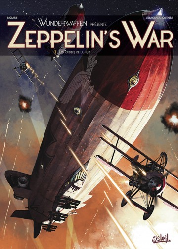 Wunderwaffen présente Zeppelin's War - Richard D. Nolane 