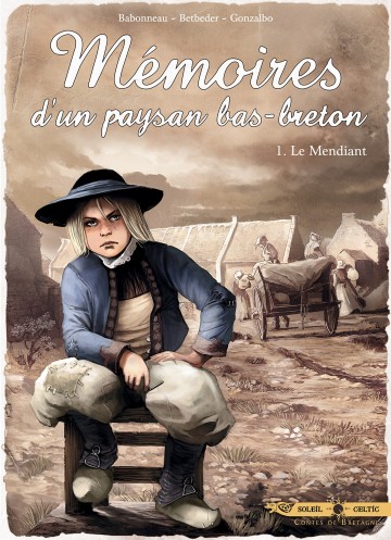 Mémoires d'un paysan Bas-Breton - Mémoires d'un paysan Bas-Breton T01 : Le Mendiant