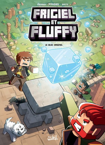 Frigiel et Fluffy - Frigiel et Fluffy T03 : Le Bloc originel - Minecraft