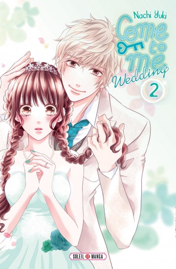 Come to me Wedding - Come to me Wedding T02