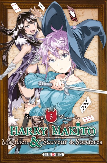 Harry Makito, Magicien et Sauveur de Sorcières - Harry Makito, Magicien et Sauveur de Sorcières T03