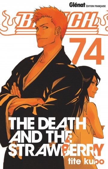 Bleach T74 Tome 74 The Death And The Strawberry To Read Online