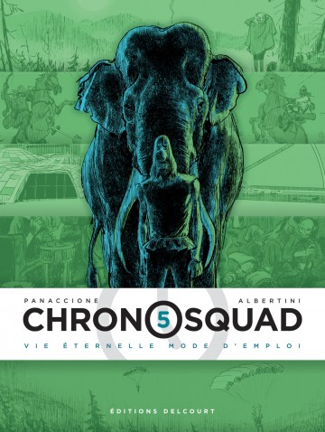 Chronosquad - Chronosquad T05 : Vie éternelle mode d'emploi