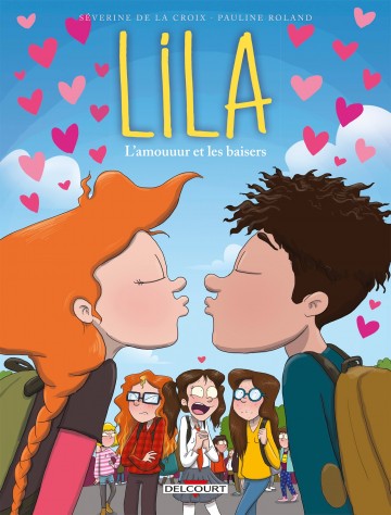 Lila - Lila T04 : L'Amouuur et les baisers