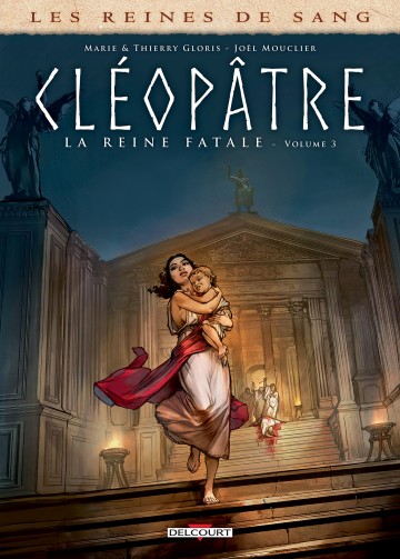 Les Reines De Sang - Cléopâtre, la Reine fatale - Thierry Gloris 