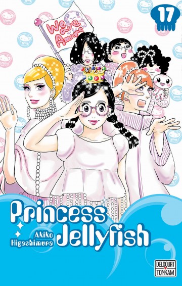 Princess Jellyfish - Princess Jellyfish T17