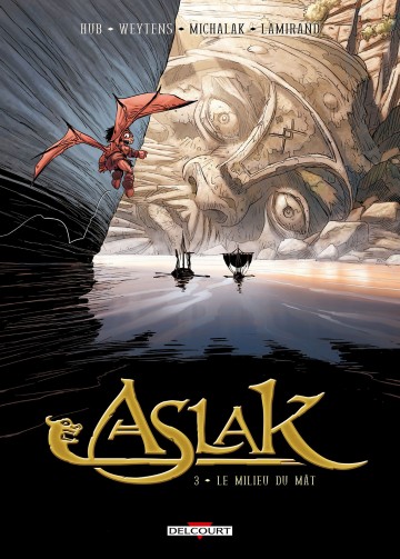 Aslak - Aslak T03 : Le milieu du mât