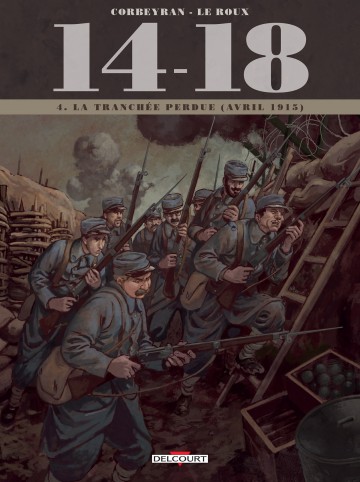 14 - 18 - 14 - 18 T04 : La tranchée perdue (avril 1915)