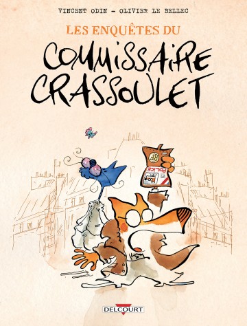 Les enquêtes du commissaire Crassoulet - Les enquêtes du commissaire Crassoulet