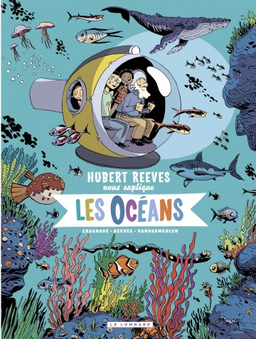 Hubert Reeves nous explique - Hubert Reeves nous explique - Tome 3 - Les Océans