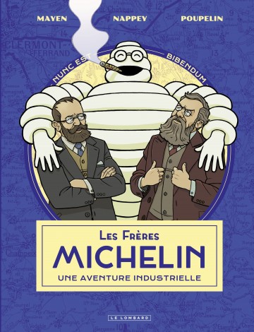 Les Frères Michelin, une aventure industrielle - Les Frères Michelin, une aventure industrielle