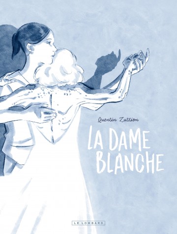 La Dame Blanche - La Dame Blanche