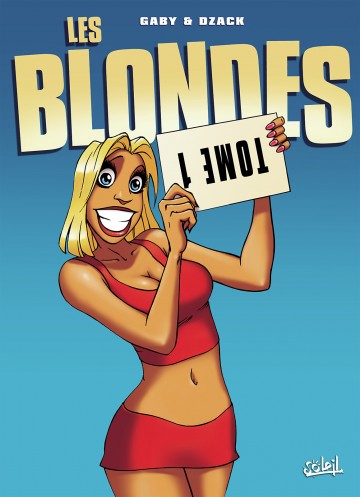 Les Blondes - Les Blondes T01