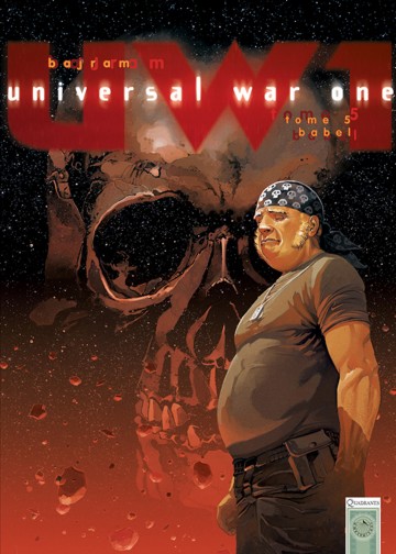 Universal War One - Universal War One T05 : Babel