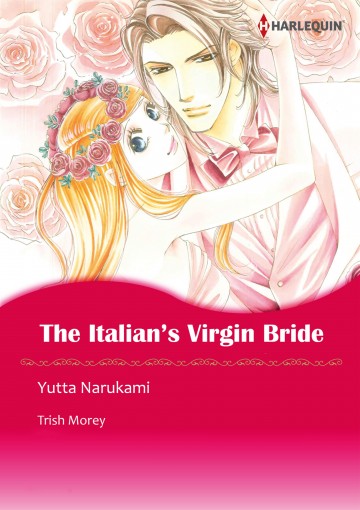 The Italian's Virgin Bride - The Italian's Virgin Bride