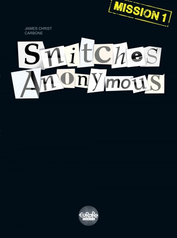 Snitches Anonymous - Snitches Anonymous Mission 1