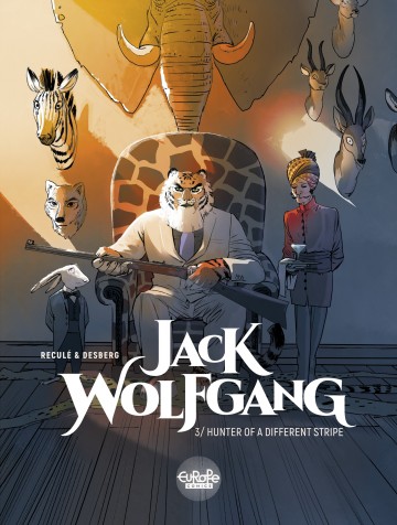 Jack Wolfgang - Jack Wolfgang 3. Hunter of a Different Stripe