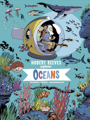 Hubert Reeves Explains - Hubert Reeves Explains 3. Oceans