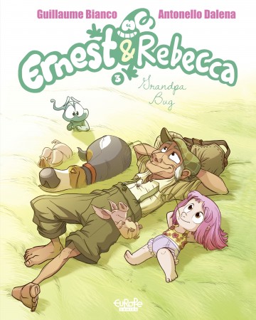 Ernest & Rebecca - Ernest & Rebecca 3. Grandpa Bug