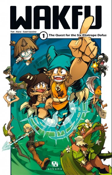 WAKFU MANGA - Wakfu Manga - Volume 1 - The Quest for the Six Eliatrope Dofus