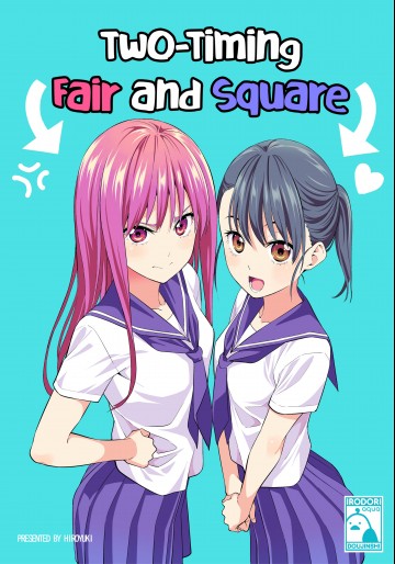 Two-Timing Fair and Square - Two-Timing Fair and Square