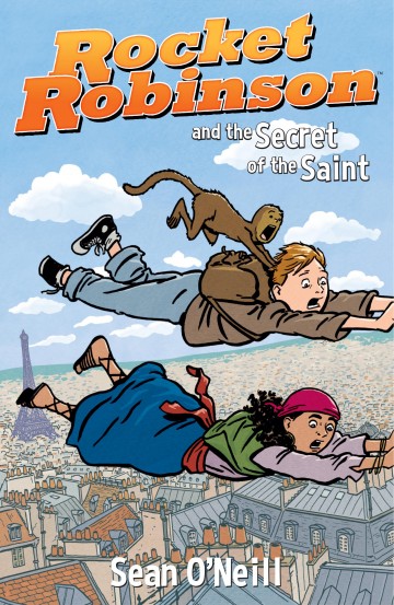 Rocket Robinson - Rocket Robinson and the Secret of the Saint