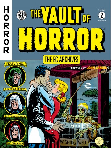 The EC Archives - The EC Archives: The Vault of Horror Volume 2