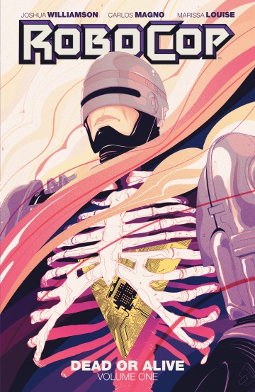 RoboCop: Dead or Alive - RoboCop: Dead or Alive Vol. 1